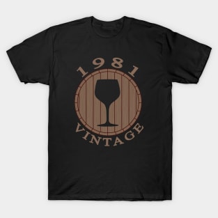 Vintage Wine Lover Birthday 1981 T-Shirt